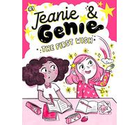 The First Wish: Volume 1 (Jeanie & Genie)