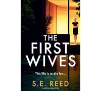 The First Wives: An addictive domestic thriller