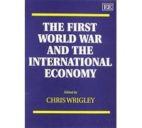 The First World War and the International Economy