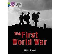 The First World War: Band 11 Lime/Band 16 Sapphire (Collins Big Cat Progress)