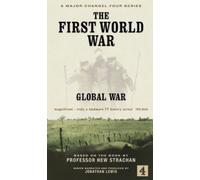 The First World War: Global War [VHS]