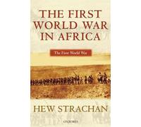 Strachan - The First World War in Africa - New paperback or softback - J555z