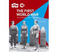 The First World War with Imperial War Museums