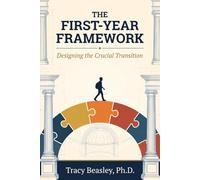 The First-Year Framework: Designing the Crucial Transition