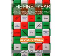 The First Year: What you should know after a year of anaesthesia training