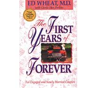 The First Years of Forever: Marital Counseling for Engaged and Newly Married Couples (Pyranee Books)