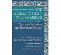 The Fischer-Dieskau Book of Lieder: The Original Texts of over 750 Songs (Limelight)