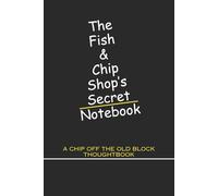 The Fish & Chip Secret Notebook