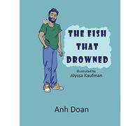 The Fish That Drowned