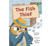 The Fish Thief: (Green Early Reader) (Maverick Early Readers)