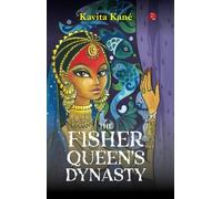 THE FISHER QUEEN’S DYNASTY