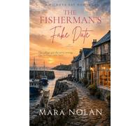 The Fisherman's Fake Date (The Kilmara Bay Romances)