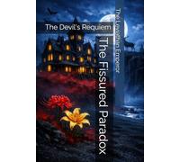 The Fissured Paradox: The Devil's Requiem