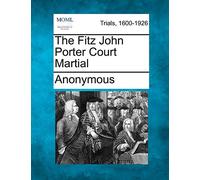The Fitz John Porter Court Martial