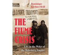 The Fiume Crisis