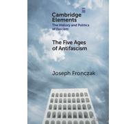The Five Ages of Antifascism