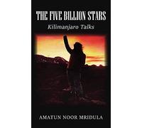 The Five Billion Stars: Kilimanjaro Talks