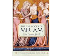 The Five Books of Miriam: A Woman's Commentary on the Torah