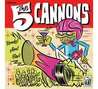 The Five Cannons - Ready! Aim! Fire! [VINYL]