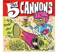 The Five Cannons - Ready! Aim! Fire! [VINYL]