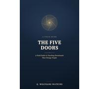 THE FIVE DOORS: A Field Guide to Teaching Devotionals That Change People