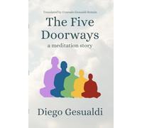 The Five Doorways: A meditation story