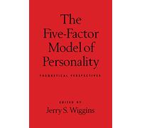 The Five-Factor Model of Personality: Theoretical Perspectives