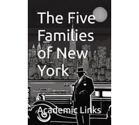 The Five Families of New York: A Quick Read (World History : A Quick Read Series)