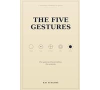 The Five Gestures: A Universal Grammar of Ritual