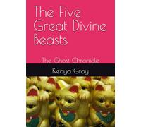 The Five Great Divine Beasts: The Ghost Chronicle