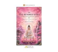 The Five Hundred Names of AvalokiteŚvara Bodhisattva Ceremony