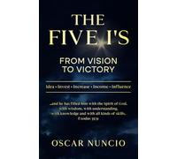 The Five I'S: From Vision to Victory