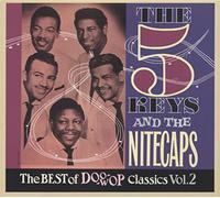 The Five Keys & The Nitecaps - Best Of Doowoop Classics