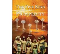 The Five Keys To Prosperity
