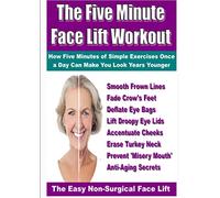 The Five Minute Face Lift Workout