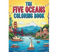 The Five Oceans Coloring Book: Countries and Cities by the Oceans Plus Famous Landmarks