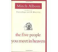 The Five People You Meet in Heaven 1st (first) Edition by Albom, Mitch published by Hyperion (2003)