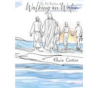 The Five Practices of Walking on Water