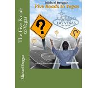 The Five Roads to Vegas