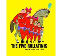 The Five Rollatins: Written and illustrated by Jan Balet