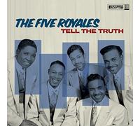 The Five Royales - Tell The Truth