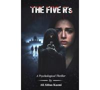 The Five R's | A Psychological Thriller | Ali Abbas Kazmi