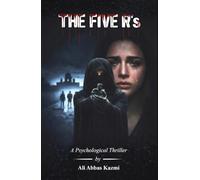 The Five R's | A Psychological Thriller | Ali Abbas Kazmi