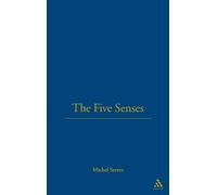 The Five Senses by Michel Serres, Margaret Sankey, Peter Cowley - 9780826459848