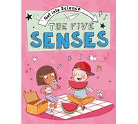 Get Into Science: The Five Senses