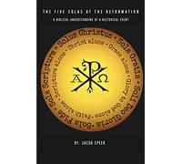 The Five Solas of the Reformation