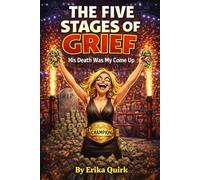 The Five Stages Of Grief: His Death Was My Come Up