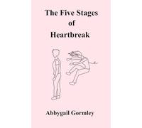 The Five Stages of Heartbreak