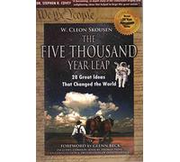 The Five Thousand Year Leap: 28 Great Ideas That Changed the World