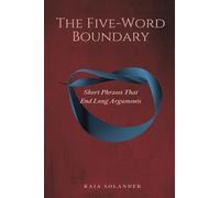 The Five-Word Boundary: Short Phrases That End Long Arguments